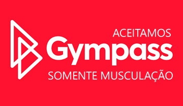 Aceitamos Gympass - somente musculação